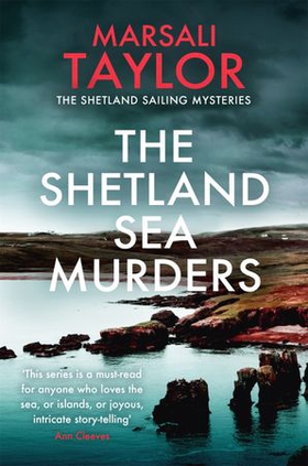 The Shetland Sea Murders - A gripping and chilling murder mystery (ebok) av Marsali Taylor