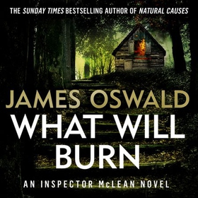 What Will Burn (lydbok) av James Oswald
