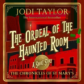 The Ordeal of the Haunted Room (lydbok) av Jodi Taylor