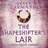 The Shapeshifter's Lair (Sister Fidelma Mysteries Book 31)