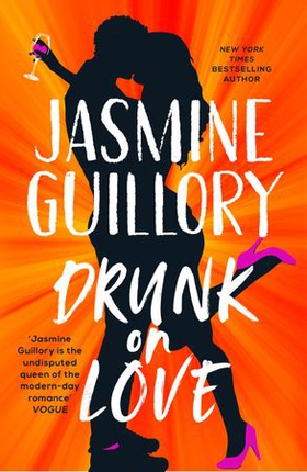 Drunk on Love - The sparkling new rom-com from the author of the 'sexiest and smartest romances' (Red) (ebok) av Jasmine Guillory