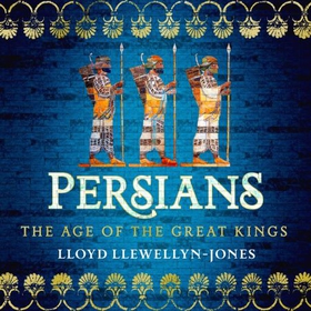 Persians by Lloyd Llewellyn-Jones