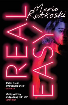Real Easy - a bold, mesmerising and unflinching thriller featuring three unforgettable women (ebok) av Marie Rutkoski