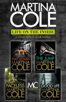 Life on the Inside - The Jump, Two Women, Faceless, The Good Life (ebok) av Martina Cole