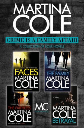 Crime is a Family Affair - Faces, The Family, The Faithless, Betrayal (ebok) av Martina Cole