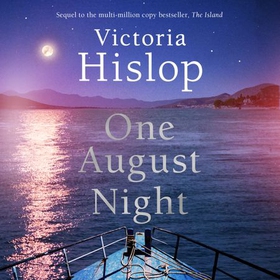 One August Night - Sequel to much-loved classic, The Island (lydbok) av Victoria Hislop