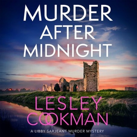 Murder After Midnight - A compelling and completely addictive mystery (lydbok) av Lesley Cookman