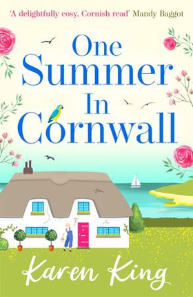 One Summer in Cornwall - the perfect feel-good summer romance (ebok) av Karen King