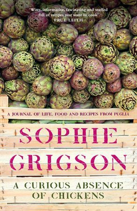 A Curious Absence of Chickens - A journal of life, food and recipes from Puglia - Shortlisted for the Fortnum & Mason Food Book Award (ebok) av Ukjent