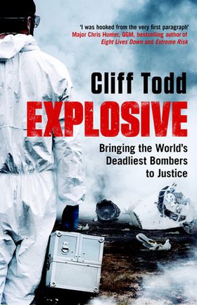 Explosive - Bringing the World's Deadliest Bombers to Justice (ebok) av Cliff Todd