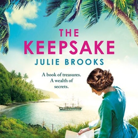 The Keepsake - A thrilling dual-time novel of long-buried family secrets (lydbok) av Julie Brooks