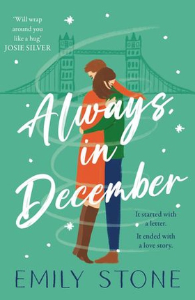 Always, in December - Get snowed in with this gorgeous, stay-up-all-night Christmas romance (ebok) av Emily Stone