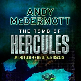 The Tomb of Hercules (Wilde/Chase 2) (lydbok) av Andy McDermott