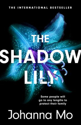 The Shadow Lily (ebok) av Johanna Mo