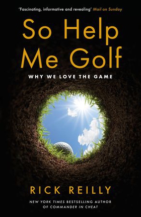 So Help Me Golf - Why We Love the Game (ebok) av Ukjent