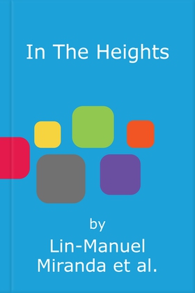 In The Heights - Finding Home **The must-have gift for all Lin-Manuel Miranda fans** (lydbok) av Lin-Manuel Miranda
