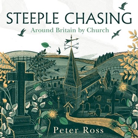 Steeple Chasing - Around Britain by Church (lydbok) av Ukjent