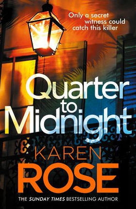 Quarter to Midnight - the thrilling first book in a brand new series from the bestselling author (ebok) av Karen Rose