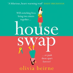 House Swap - 'The definition of an uplifting book' (lydbok) av Olivia Beirne