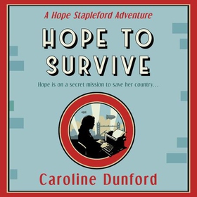 Hope to Survive (Hope Stapleford Adventure 2)