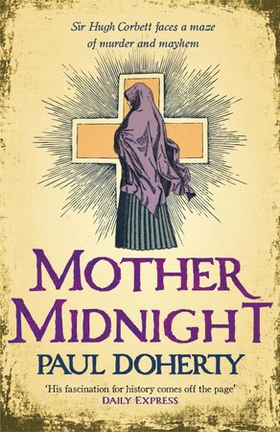 Mother Midnight (Hugh Corbett 22) (ebok) av Paul Doherty