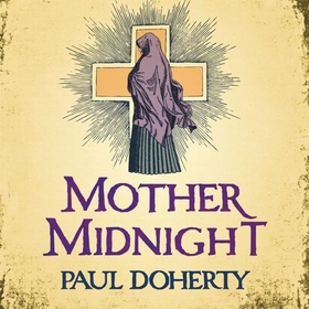 Mother Midnight (Hugh Corbett 22) (lydbok) av Paul Doherty