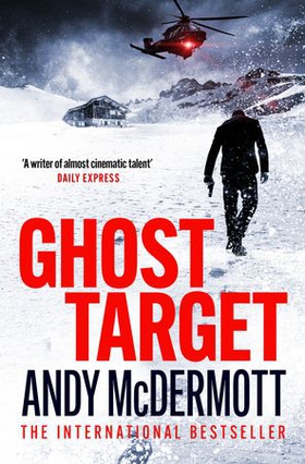 Ghost Target - the explosive and action-packed thriller (ebok) av Andy McDermott