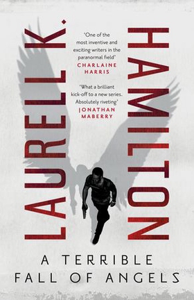 A Terrible Fall of Angels (ebok) av Laurell K. Hamilton