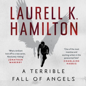 A Terrible Fall of Angels (lydbok) av Laurell K. Hamilton