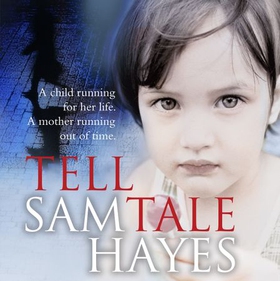 Tell-Tale: A heartstopping psychological thriller with a jaw-dropping twist (lydbok) av Samantha Hayes