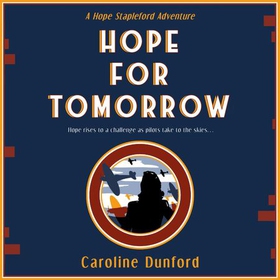 Hope for Tomorrow (Hope Stapleford Adventure 3)