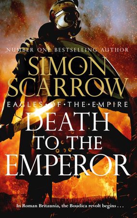 Death to the Emperor - The thrilling new Eagles of the Empire novel - Macro and Cato return! (ebok) av Simon Scarrow