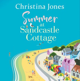 Summer at Sandcastle Cottage