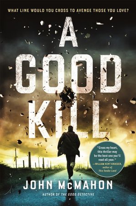 A Good Kill (ebok) av John McMahon