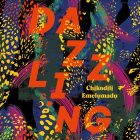 Dazzling - A bewitching tale of magic steeped in Nigerian mythology (lydbok) av Ukjent