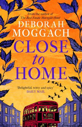 Close to Home (ebok) av Deborah Moggach
