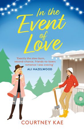 In the Event of Love - A sweet and steamy Christmas rom-com! (ebok) av Courtney Kae