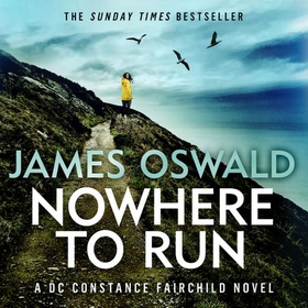 Nowhere to Run - the heartstopping new thriller from the Sunday Times bestselling author (lydbok) av James Oswald