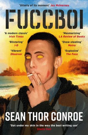 Fuccboi - A fearless and savagely funny examination of masculinity, from an electrifying new voice (ebok) av Sean Thor Conroe
