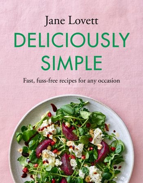 Deliciously Simple - Fast, fuss-free recipes for any occasion (ebok) av Ukjent