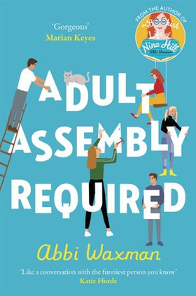 Adult Assembly Required - The heart-warming and joyful new novel you need this winter, with the characters you LOVED from THE BOOKISH LIFE OF NINA HILL! (ebok) av Abbi Waxman