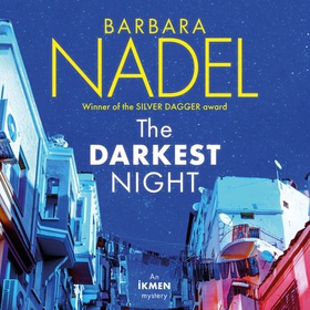 The Darkest Night (Ikmen Mystery 26) - Inspiration for THE TURKISH DETECTIVE, BBC Two's sensational new crime drama (lydbok) av Barbara Nadel