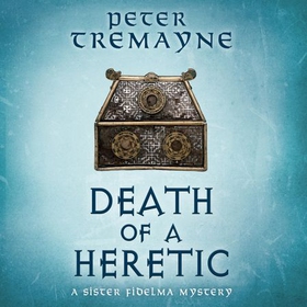 Death of a Heretic  (Sister Fidelma Mysteries Book 33) (lydbok) av Peter Tremayne