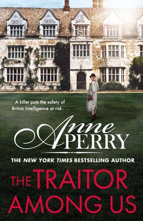 The Traitor Among Us (Elena Standish Book 5) - Elena Standish thriller 5 (ebok) av Anne Perry