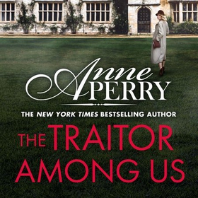 The Traitor Among Us (Elena Standish Book 5) - Elena Standish thriller 5 (lydbok) av Anne Perry