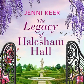 The Legacy of Halesham Hall - Shortlisted for Best Historical Romantic Novel at the Romantic Novel Awards 2023 (lydbok) av Jenni Keer