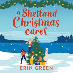 A Shetland Christmas Carol - The perfect cosy read for the holiday season! (lydbok) av Erin Green