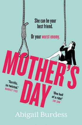 Mother's Day - Discover a mother like no other in this compulsive, page-turning thriller (ebok) av Ukjent