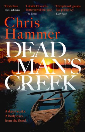 Dead Man's Creek - The Times Crime Book of the Year 2023 (ebok) av Chris Hammer