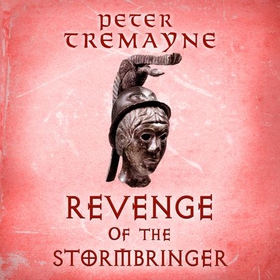 Revenge of the Stormbringer - Sister Fidelma Mysteries Book 34 (lydbok) av Peter Tremayne
